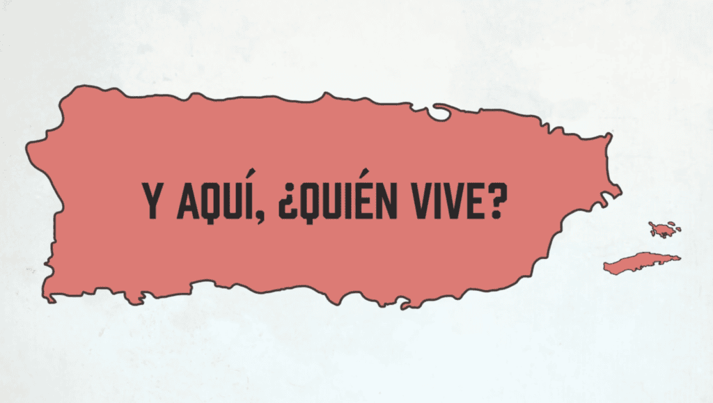 Mapa de puerto rico que contiene la pregunta ¿y aquí quién vive?