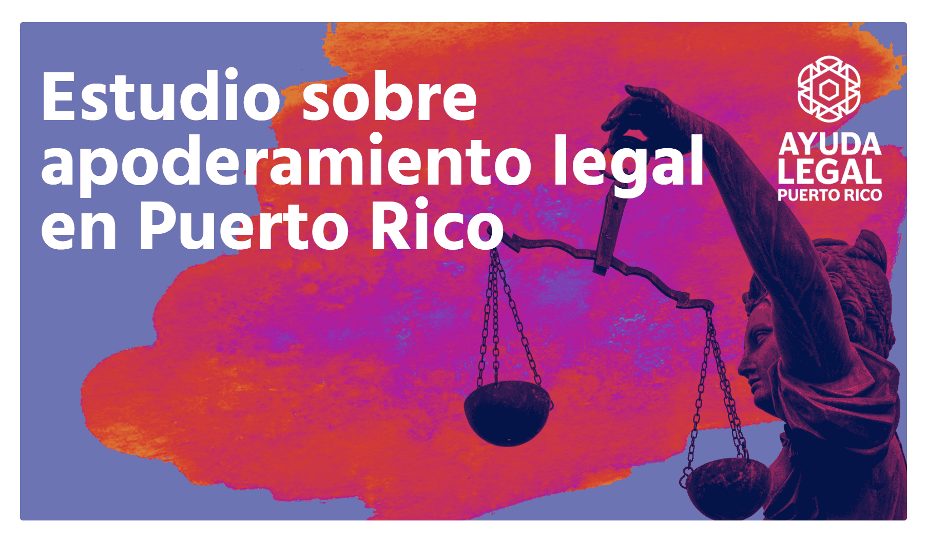 Enlace para descargar el estudio de apoderamiento legal en español. Link to download the spanish language version of the study.